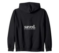 Saved By The One Who Died For Me Christian Backprint Zip Hoodie