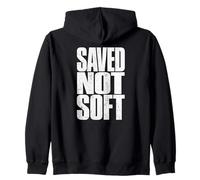 Saved Not Soft Christian Faith Bold Statement Jesus Zip Hoodie