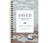 Saved Personal Bible Study : Experiencing the Promise of the Book of Acts