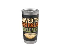 Saved the Best for Last Uncle Ate It Funny Thanksgiving Pie Stainless Steel Insulated Tumbler