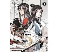 Saved the Public Enemy by Mistake: Band 1