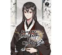 Saved the Public Enemy by Mistake: Band 2