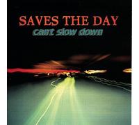 Saves The Day - Can't Slow Down by Saves The Day (1998-08-11)