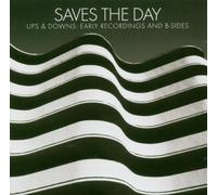 Saves The Day - Ups And Downs: Early Recordings And B-Sides