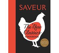 Saveur: The New Classics Cookbook