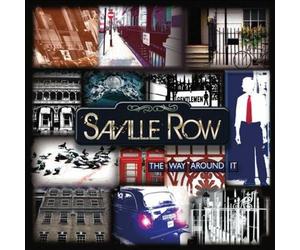 SAVILLE ROW - THE WAY AROUND IT NEW CD