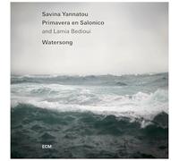 Savina Yannatou; Primavera en Salonico; Lamia Bedioui - Savina Yannatou, Primavera en Salonico & Lamia Bedioui: Watersong