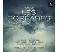 Sabine Devieilhe, Reinoud Van Mechelen, Orfeo Orchestra & Gyorgy Vashegyi - Rameau: Les Boreades