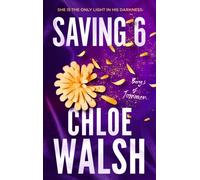 Saving 6: Epic, emotional and addictive romance from the TikTok phenomenon (The Boys of Tommen)