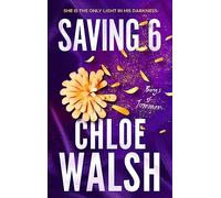 Saving 6: Epic, emotional and addictive romance from the TikTok phenomenon (The Boys of Tommen)
