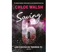 Saving 6 (Spanish Edition): 3 (Chicos de Tommen, Los)