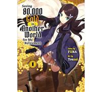 Saving 80,000 Gold in Another World for my Retirement 1 (light novel) (Saving 80,000 Gold (Light Novel))
