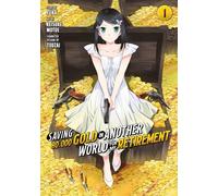 Saving 80,000 Gold in Another World for My Retirement 1 (Manga)