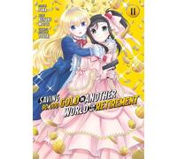 Saving 80,000 Gold in Another World for My Retirement 11 (Manga): Unflipped Manga