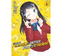 Saving 80,000 Gold in Another World for My Retirement 3 (Manga): (Saving 80,000 Gold in Another World for My Retirement (Manga) 3)