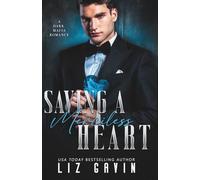 Saving a Merciless Heart: A Dark Mafia Arranged Marriage Romance (Dark Hearts of Stone)