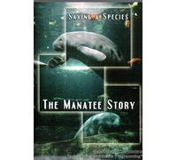 Saving a Species: The Manatee Story