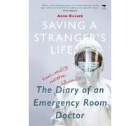 Saving a Stranger's Life : The Diary of an Emergency