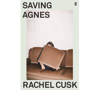 Saving Agnes : The debut novel from the author of the Outline trilogy