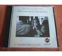 Saving All My Love - 17 Slow Dance Hits For Lovers