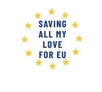Saving All My Love For EU Men's T-Shirt - White - S