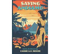 Saving Andiamo: Book One, The Gallivanter Saga
