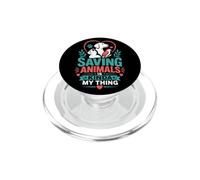 Saving Animals Is Kinda My Thing PopSockets PopGrip for MagSafe