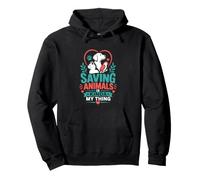 Saving Animals Is Kinda My Thing Pullover Hoodie