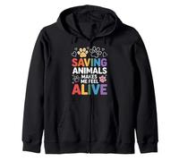 Saving Animals Makes Me Feel Alive Rescue Lover Zip Hoodie