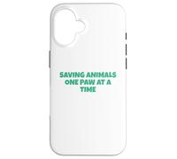 Saving Animals One Paw At A Time Case for iPhone 16