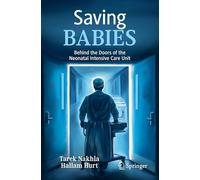 Saving Babies: Behind the Doors of the Neonatal Intensive Care Unit