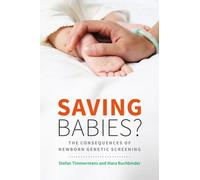 Saving Babies? : The Consequences of Newborn Genetic Screening