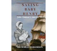 Saving Baby Henry: John Simpson's Amazing Story