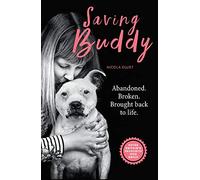 Saving Buddy: The heartwarming story of a very special rescue