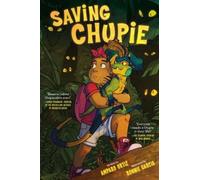 Saving Chupie : A Graphic Novel