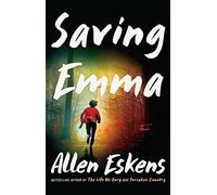 Saving Emma: A Novel