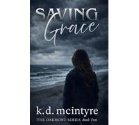 Saving Grace: 2 (The Oakmont)