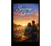 Saving Grace: A Companion Story to Beyond The Ledger (Saving Grace Series)