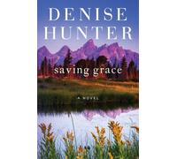 Saving Grace: A Novel: Volume 2 (New Heights)