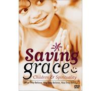Saving Grace-Children & Spirit - Saving Grace: Children & Spirituality [DVD] [Region 1] [US Import] [NTSC]