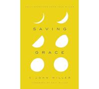 Saving Grace: Daily Devotions from Jack Miller