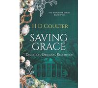 Saving Grace: Deception. Obsession. Redemption (The Ropewalk series)