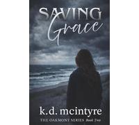 Saving Grace: The Oakmont Series Book Two