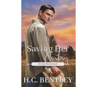 Saving Her Cowboy (Broken Rock Ranch)