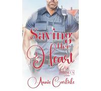Saving Her Heart: A Second Chance, Small Town Romance (Hibiscus Harbor)