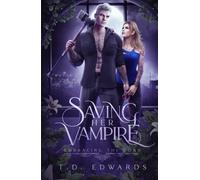 Saving Her Vampire: Embracing The Bond