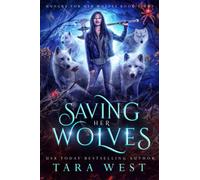 Saving Her Wolves: 8 (Hungry for Her Wolves)