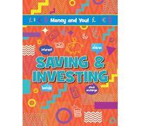 Saving & Investing (Money and You!)