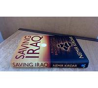 Saving Iraq: Rebuilding a Broken Nation