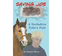Saving Joe: A Yorkshire Tyke's Tale